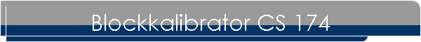 Blockkalibrator CS 174