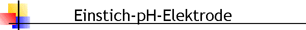Einstich-pH-Elektrode