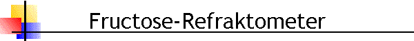 Fructose-Refraktometer