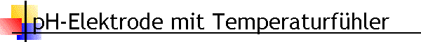 pH-Elektrode mit Temperaturfhler